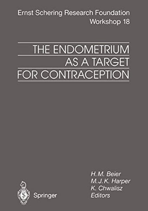 The Endometrium As A Target For Contraception-..
