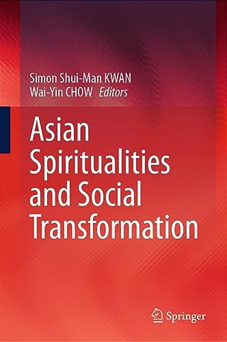 Asian Spiritualities And Social Transformation-..