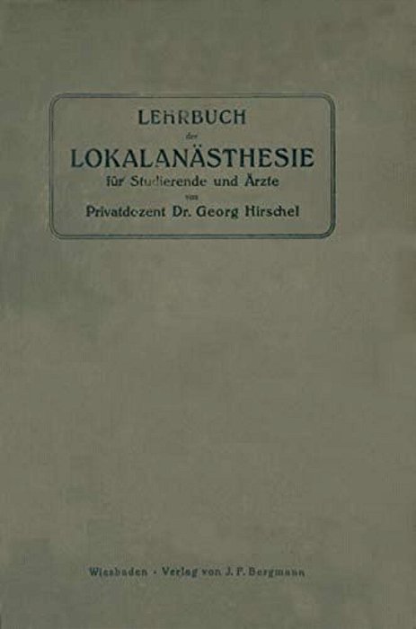 Lehrbuch Der Lokalanästhesie Für Studierende Und Ärzte-..