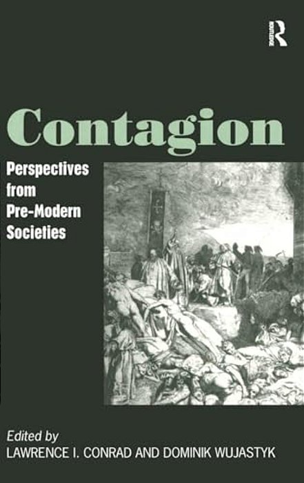 Contagion: Perspectives From Pre-Modern Societies-..