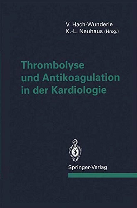 Thrombolyse Und Antikoagulation In Der Kardiologie-..