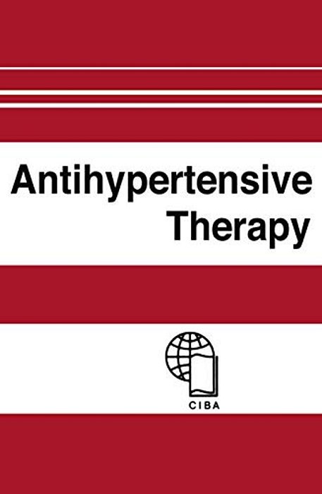 Antihypertensive Therapy: Principles And Practice An International Symposium-..