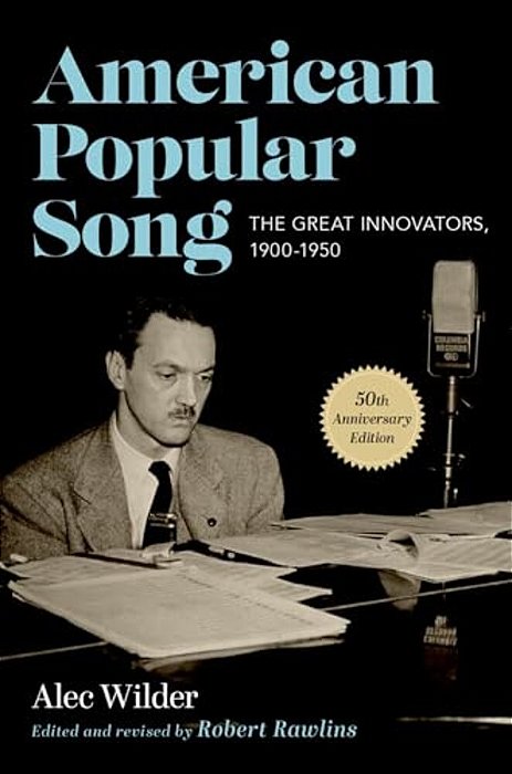 American Popular Song: The Great Innovators, 1900-1950-..