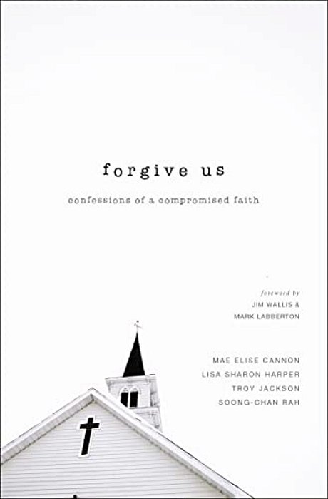 The Forgive US: Confessions Of A Compromised Faith-..