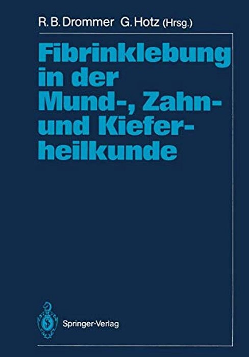 Fibrinklebung In Der Mund-, Zahn- Und Kieferheilkunde-..