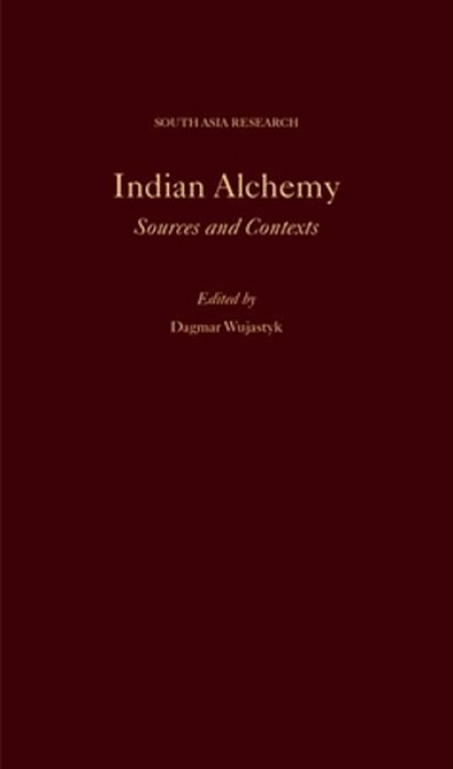 Indian Alchemy: Sources And Contexts-..