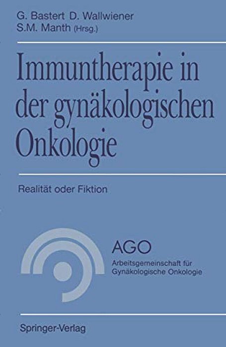 Immuntherapie In Der Gynäkologischen Onkologie: Realität Oder Fiktion-..