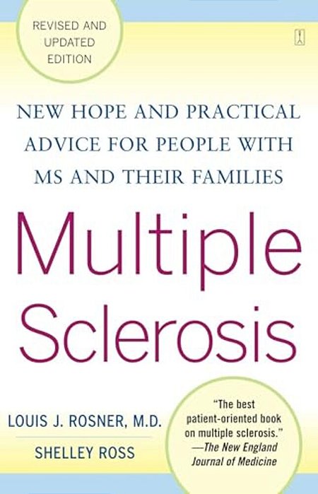 Multiple Sclerosis: New Hope And Practical Advice For People With Ms And Their Families-..