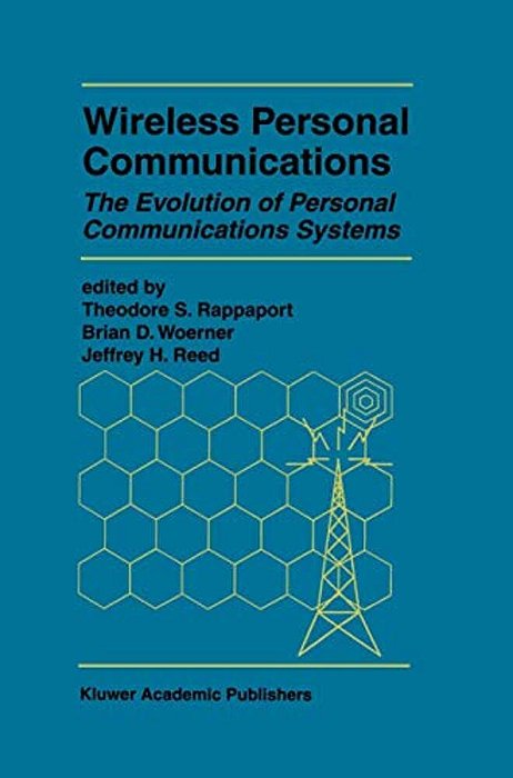 Wireless Personal Communications: The Evolution Of Personal Communications Systems-..