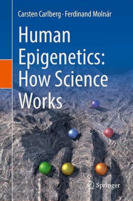 Human Epigenetics: How Science Works-..