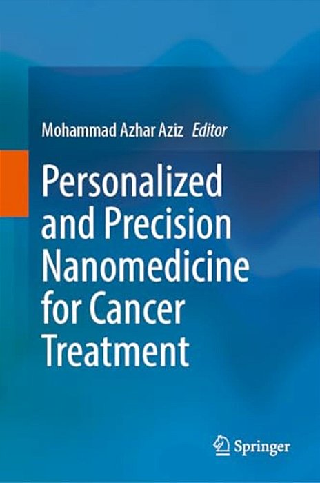 Personalized And Precision Nanomedicine For Cancer Treatment-..