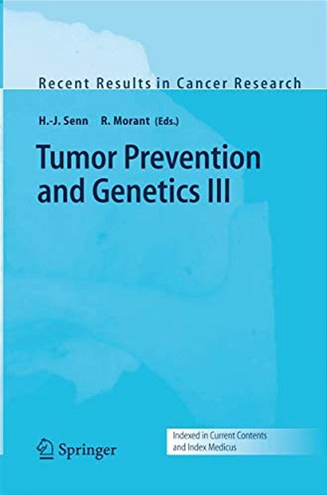 Tumor Prevention And Genetics III-..