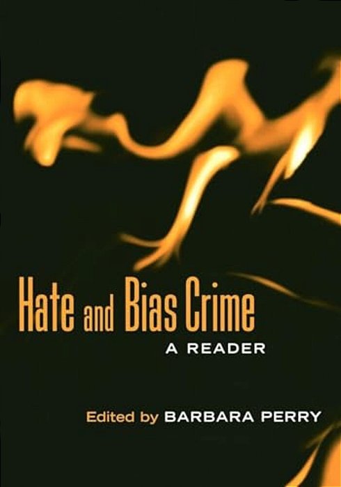 Hate And Bias Crime: A Reader-..