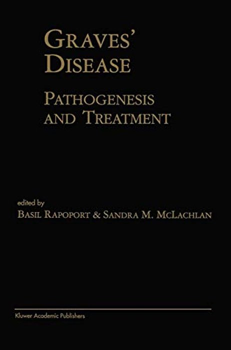 Graves' Disease: Pathogenesis And Treatment-..