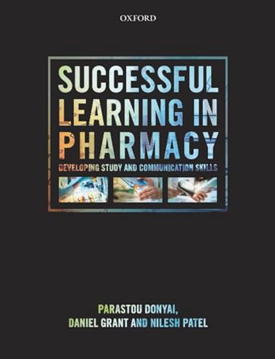 Successful Learning In Pharmacy: Developing Communication And Study Skills-..