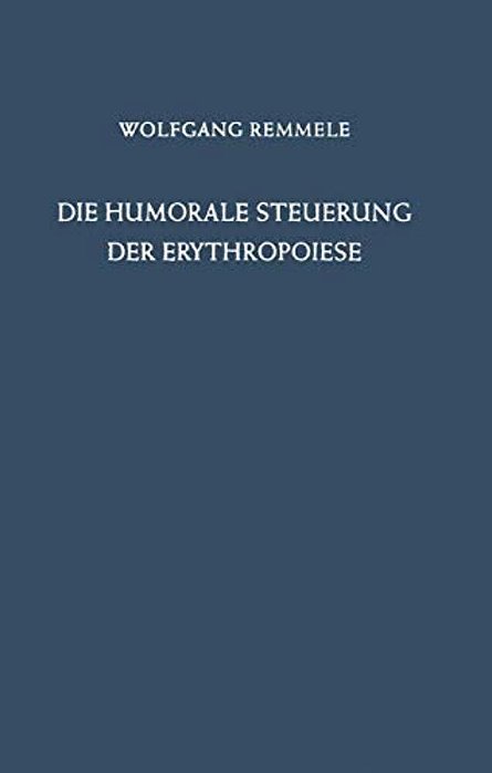 Die Humorale Steuerung Der Erythropoiese-..