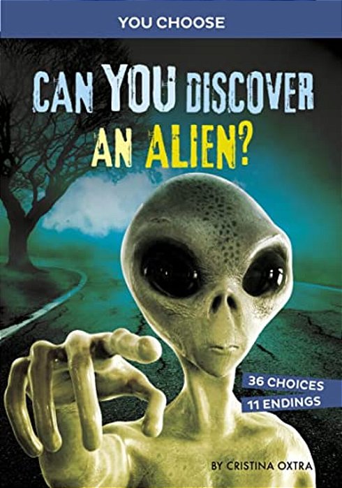 Can You Discover An Alien?: An Interactive Monster Hunt-..