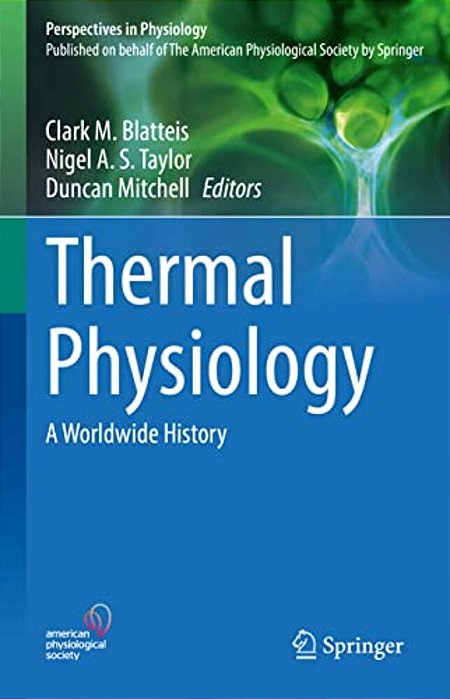 Thermal Physiology: A Worldwide History-..