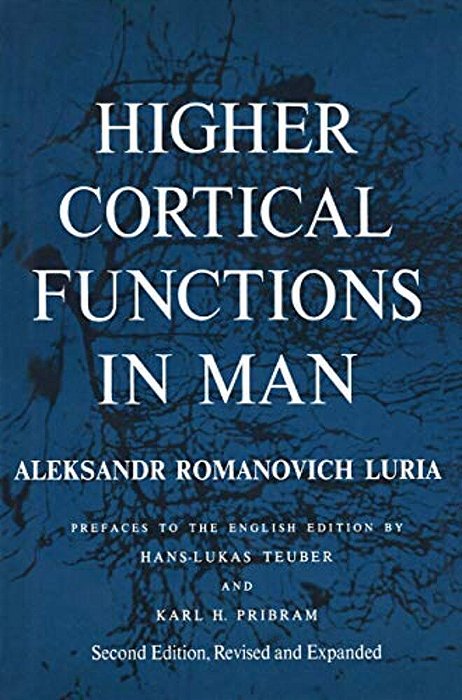 Higher Cortical Functions In Man-..