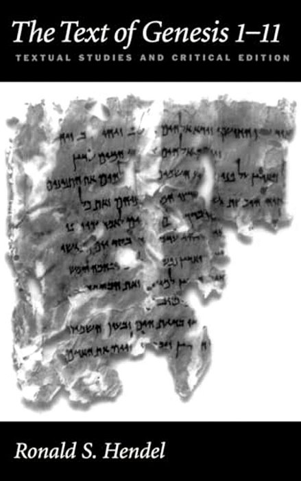 The Text Of Genesis 1-11: Textual Studies And Critical Edition-..