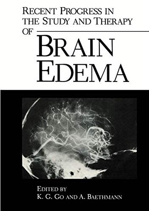 Recent Progress In The Study And Therapy Of Brain Edema-..