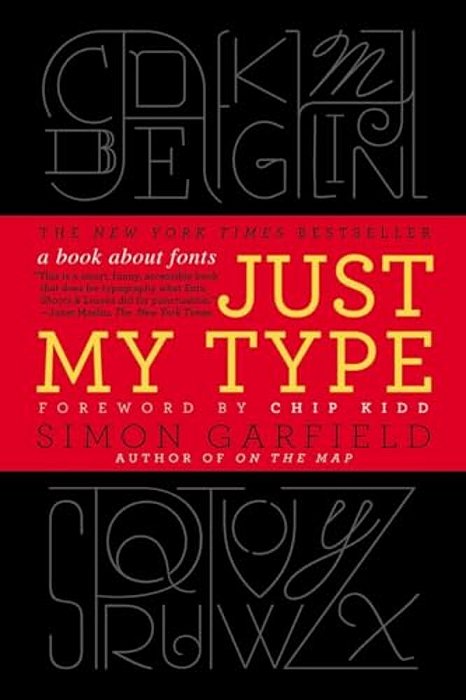 Just My Type: A Book About Fonts-..