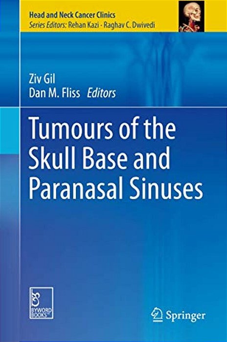 Tumours Of The Skull Base And Paranasal Sinuses-..