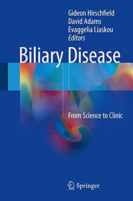 Biliary Disease: From Science To Clinic-..