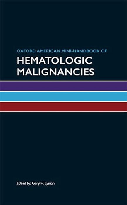 Oxford American Mini-Handbook Of Hematologic Malignancies-..