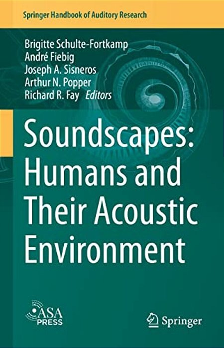 Soundscapes: Humans And Their Acoustic Environment-..