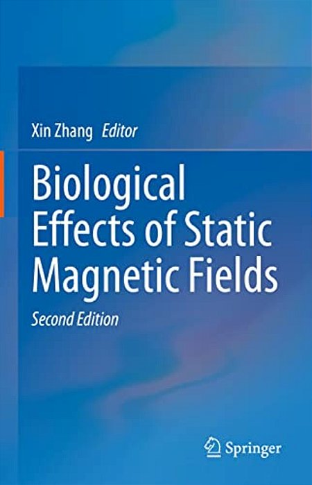 Biological Effects Of Static Magnetic Fields-..