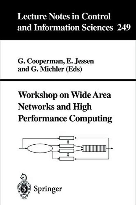 Workshop On Wide Area Networks And High Performance Computing-..