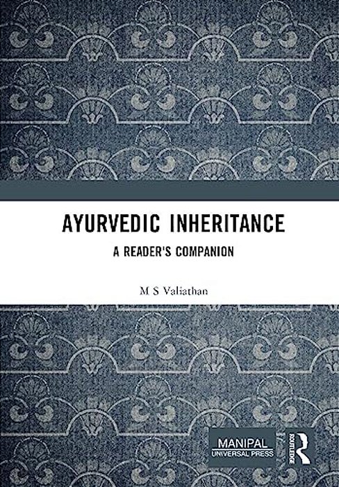Ayurvedic Inheritance: A Reader's Companion-..
