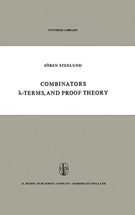 Combinators,?-Terms And Proof Theory-..