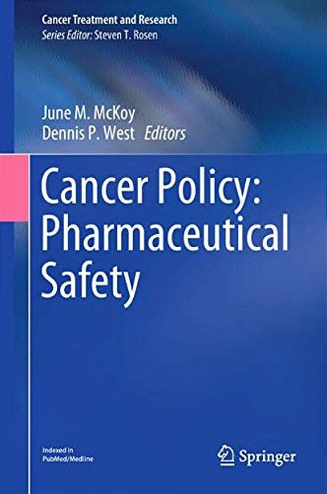 Cancer Policy: Pharmaceutical Safety-..