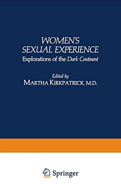 Women's Sexual Experience: Explorations Of The Dark Continent-..