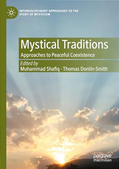 Mystical Traditions: Approaches To Peaceful Coexistence-..