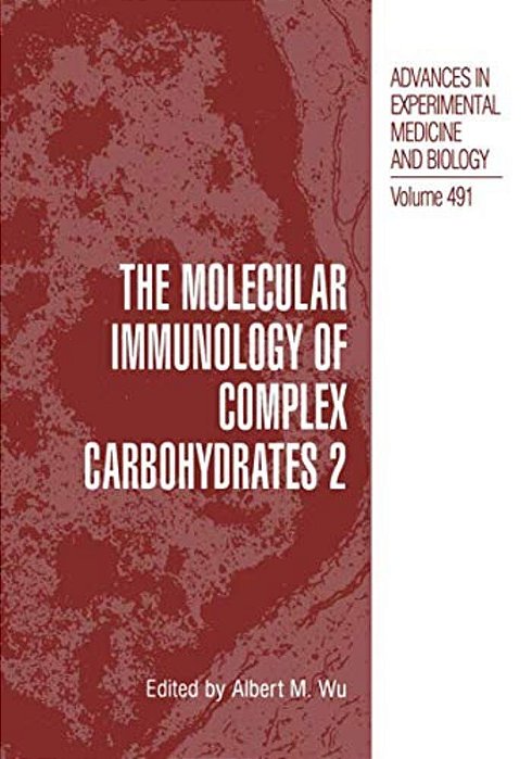 The Molecular Immunology Of Complex Carbohydrates --2-..