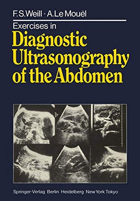 Exercises In Diagnostic Ultrasonography Of The Abdomen-..
