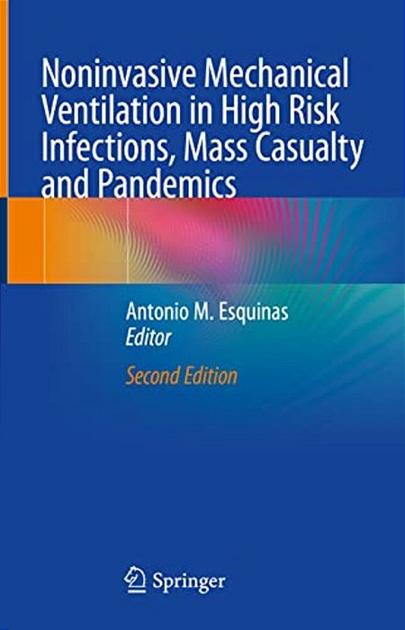 Noninvasive Mechanical Ventilation In High Risk Infections, Mass Casualty And Pandemics-..