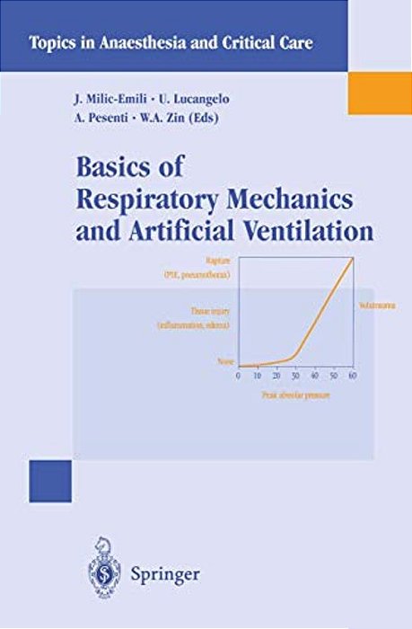 Basics Of Respiratory Mechanics And Artificial Ventilation-..