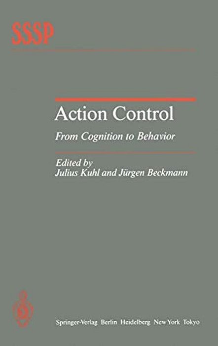 Action Control: From Cognition To Behavior-..