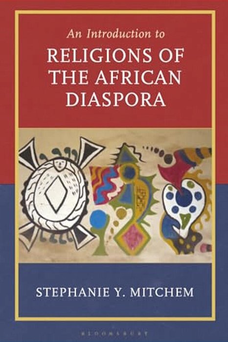 Introduction To Religions Of The African Diaspora-..