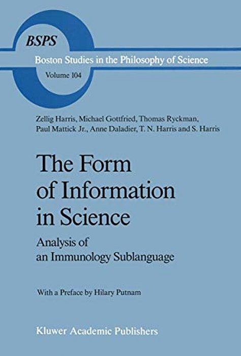 The Form Of Information In Science: Analysis Of An Immunology Sublanguage-..