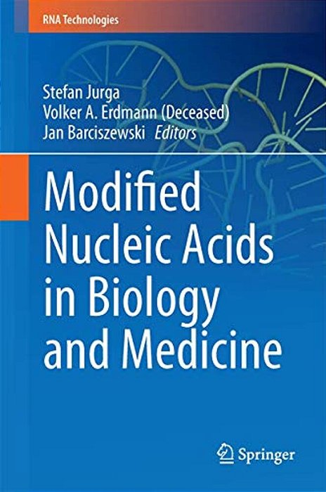 Modified Nucleic Acids In Biology And Medicine-..