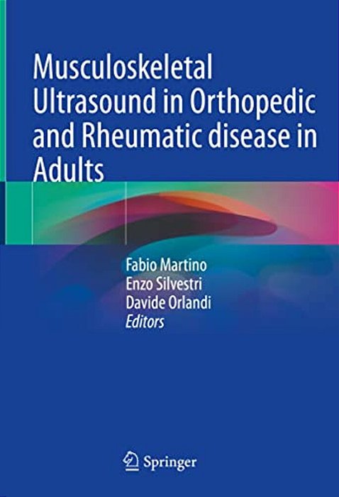 Musculoskeletal Ultrasound In Orthopedic And Rheumatic Disease In Adults-..