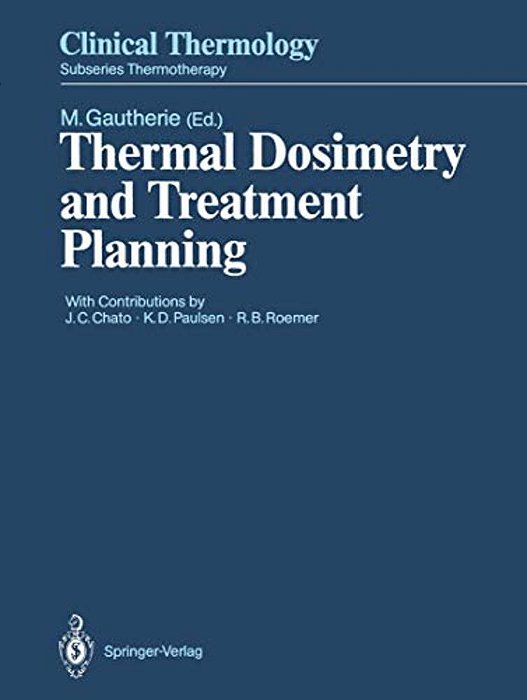 Thermal Dosimetry And Treatment Planning-..