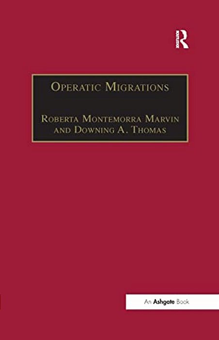 Operatic Migrations: Transforming Works And Crossing Boundaries-..