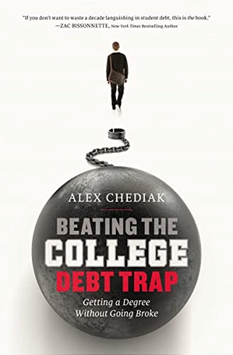 Beating The College Debt Trap: Getting A Degree Without Going Broke-..
