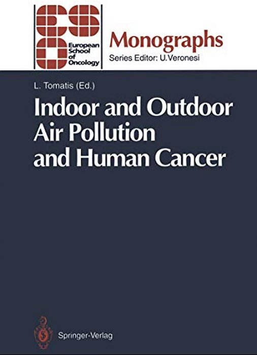 Indoor And Outdoor Air Pollution And Human Cancer-..